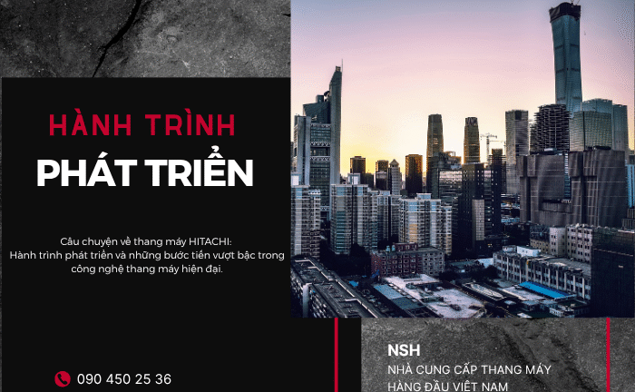 Hành trình phát triển: Câu chuyện thang máy Hitachi và sự phát triển vượt bậc